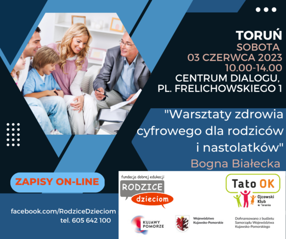 Warsztaty zdrowia cyfrowego dla rodziców i nastolatków" - Toruń, 03. czerwca 2023